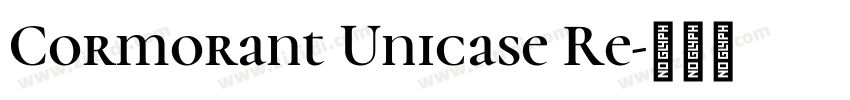 Cormorant Unicase Re字体转换
